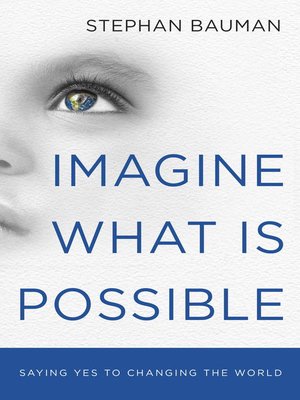 Imagine What Is Possible - ebook